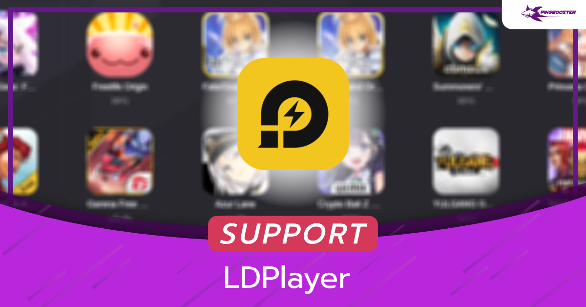 How to LDPlayer reduce Lag in game with PingBooster
