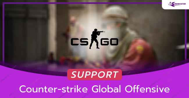 แก้แลค แก้ปิง Counter-Strike: Global Offensive CSGO ด้วย PingBooster กัน