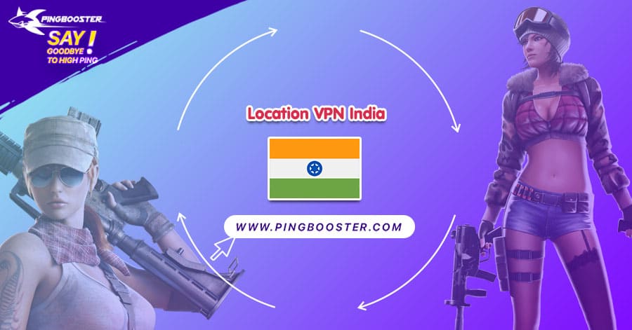 location-vpn-india-pingbooster