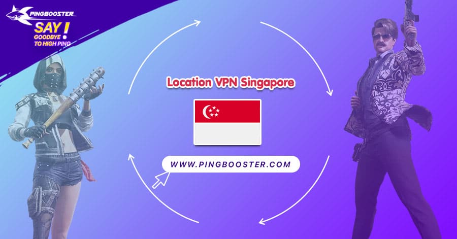 location-vpn-singapore-pingbooster