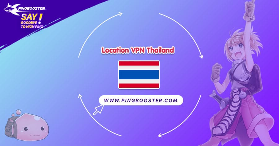 location-vpn-thailand-pingbooster